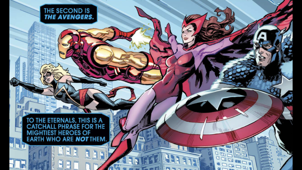 Page 1, panel 3, part 1. The Avengers fly over a city. Present are Captain America, the Scarlet Witch, Iron Man, and Captain Marvel (in her previous Ms. Marvel identity). Caption: The Machine: "The second is The Avengers. To the Eternals this is a catchall phrase for the mightiest heroes of Earth who are not them."